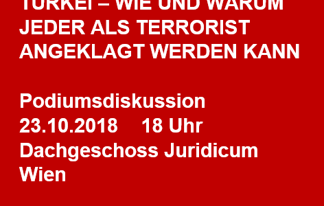 Podiumsdiskussion TÜRKEI 23.10.: Wie und warum jeder als Terrorist angeklagt werden kann